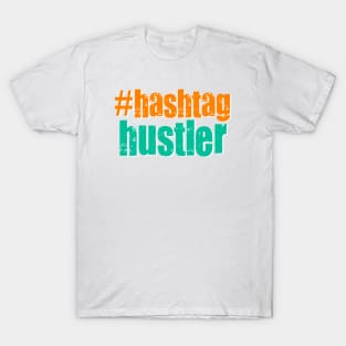 #Hashtag Hustler T-Shirt